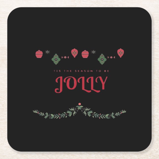 Tis The Season To Jolly Funny Casual Square Paper Coaster (Front)