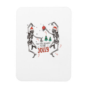 Tis The Season To Jolly Funny Christmas Skeleton D Magnet