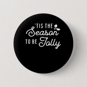 Tis The Season To Jolly Retro Style 6 Cm Round Badge