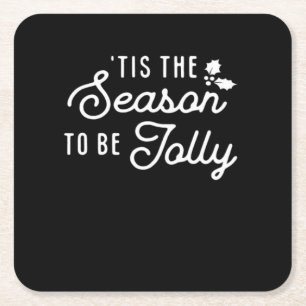 Tis The Season To Jolly Retro Style Square Paper Coaster