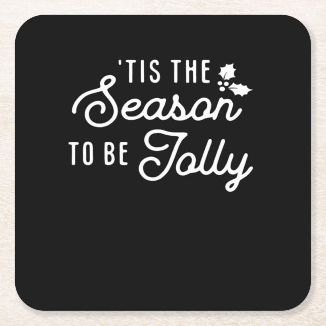 Tis The Season To Jolly Retro Style Square Paper Coaster (Front)