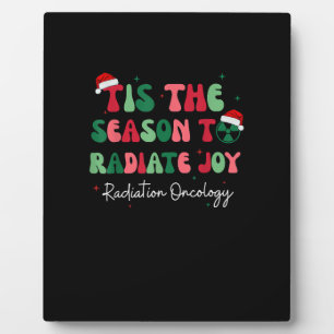 Tis The Season To Joy Radiation Oncology Christmas Plaque