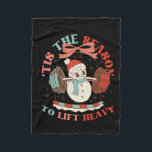 Tis The Season To Lift Heavy Christmas Snowman Wei Fleece Blanket<br><div class="desc">Tis The Season To Lift Heavy Christmas Snowman Weight</div>