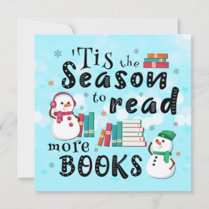Tis the Season to Read More Books Holiday Card