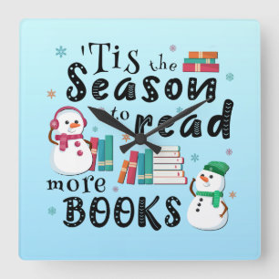 ’Tis the Season to Read More Books Square Wall Clock