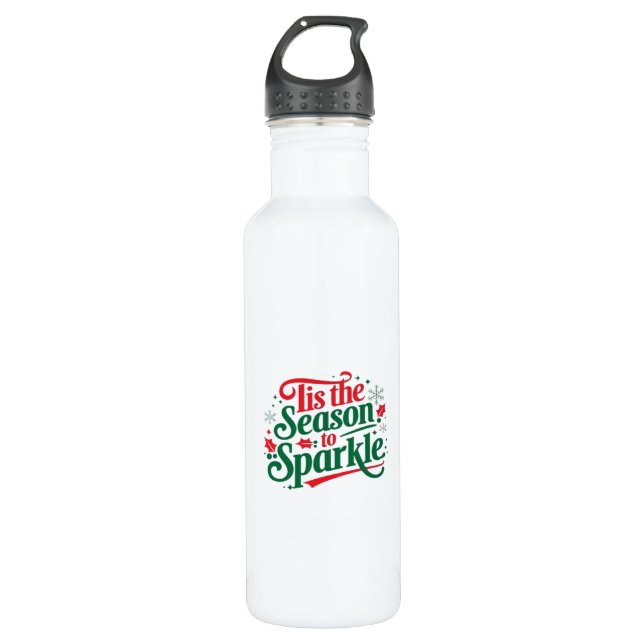 Tis The Season To Sparkle 710 Ml Water Bottle (Front)