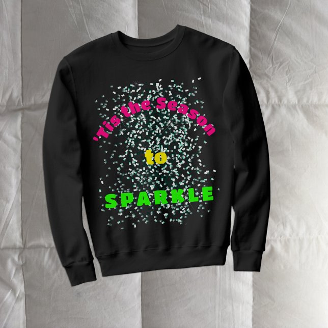 Tis the Season to Sparkle Christmas Sweatshirt (Creator Uploaded)