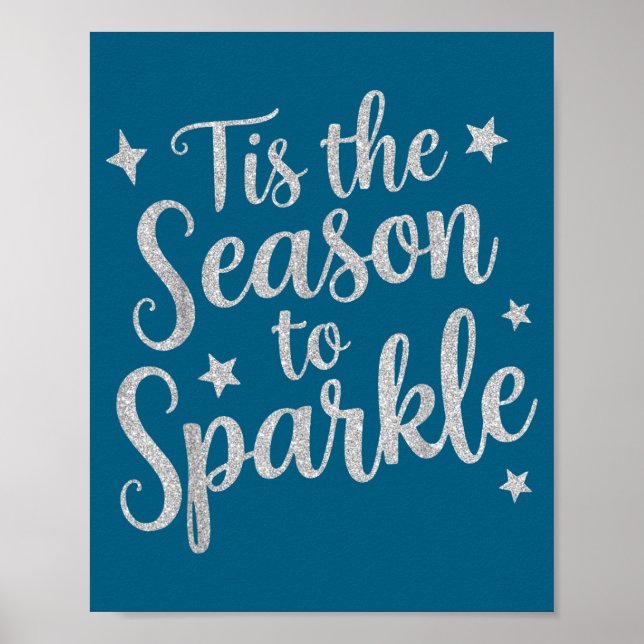 Tis The Season To Sparkle Christmas Xmas Holiday  Poster (Front)