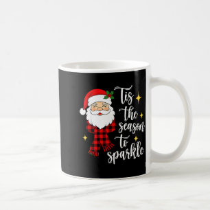 Tis The Season To Sparkle Cute Santa Christmas Coffee Mug