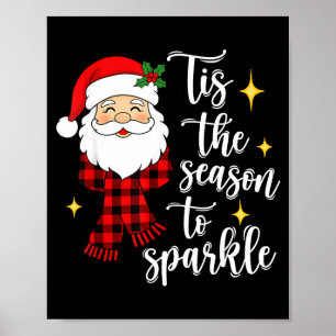 Tis The Season To Sparkle Cute Santa Christmas Poster