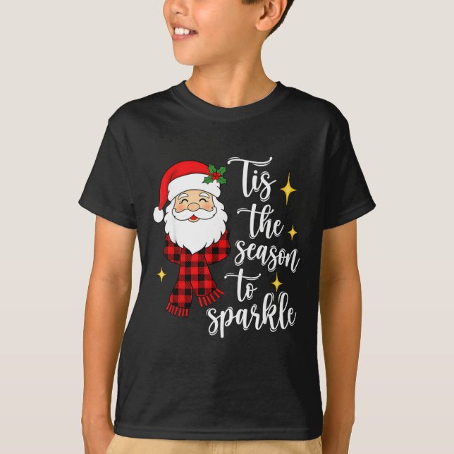 Tis The Season To Sparkle Cute Santa Christmas  T-Shirt (Front)