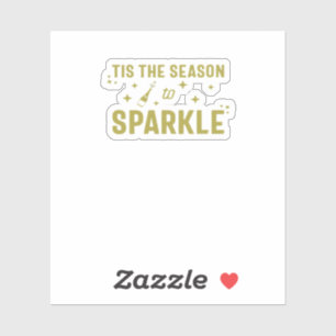 Tis The Season To Sparkle - Funny Sparkling Wine H