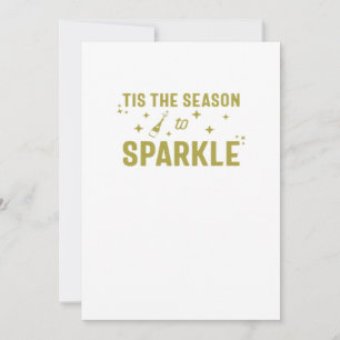 Tis The Season To Sparkle - Funny Sparkling Wine H Holiday Card