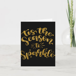 Tis The Season To Sparkle Gold Faux Glitter T Shir Card
