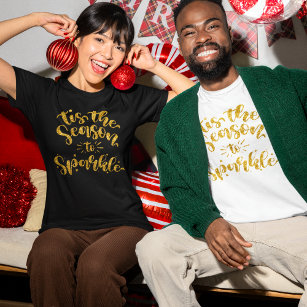 Tis The Season to Sparkle Gold Faux Glitter Text T-Shirt