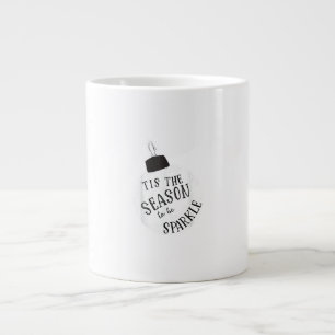 Tis The Season To Sparkle Holiday Cute Fun Large Coffee Mug