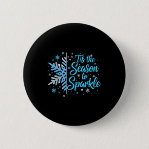 Tis The Season To Sparkle Snowflake Holiday Christ 6 Cm Round Badge