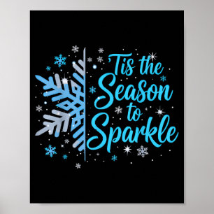 Tis The Season To Sparkle Snowflake Holiday Christ Poster