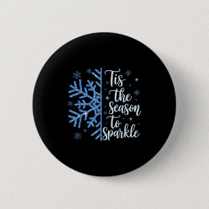 Tis The Season To Sparkle Snowflakes Christmas Hol 6 Cm Round Badge