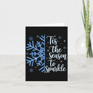 Tis The Season To Sparkle Snowflakes Christmas Hol Card
