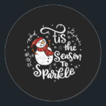 Tis The Season To Sparkle Snowman Christmas Family Classic Round Sticker<br><div class="desc">Tis The Season To Sparkle Snowman Christmas Family Men Women</div>
