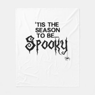 Tis The Season To Spooky Fleece Blanket