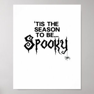 Tis The Season To Spooky Poster