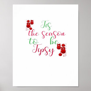 Tis The Season To Tipsy Christmas Poster