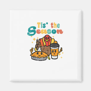 Tis The Season Turkey Coffee Retro Thanksgiving Fa Magnet