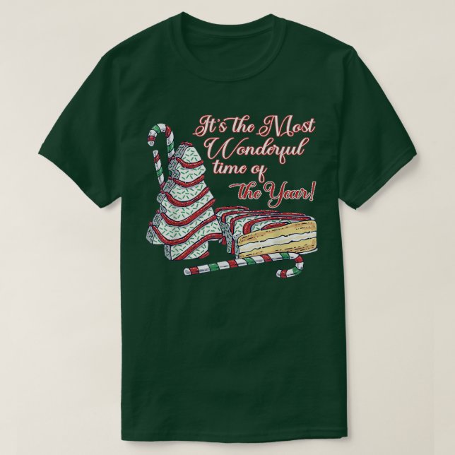 Tis' The Season Xmas Tree Cakes It's the most wond T-Shirt (Design Front)