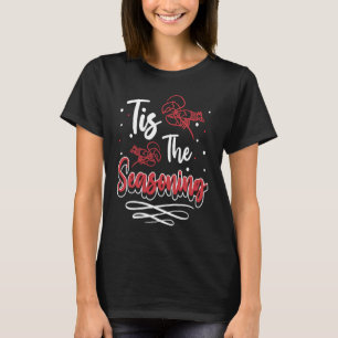 Tis The Seasoning Crawfish Crayfish 1 T-Shirt
