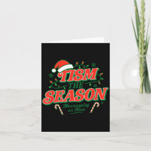 Tism The Season Neuroscy Or Nice  Card