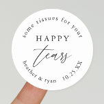 Tissues for your Happy Tears Wedding Tissues Favou Classic Round Sticker<br><div class="desc">Tissues for your Happy Tears Wedding Tissues Favour Stickers</div>