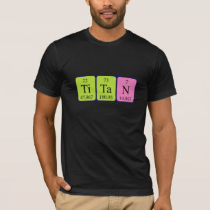 Titan periodic table name shirt
