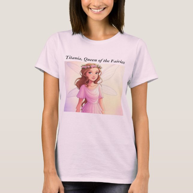 Titania Queen of the Fairies T-Shirt (Front)
