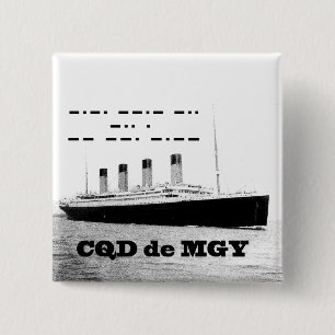 Titanic CQD de MGY Wireless Distress Signal 15 Cm Square Badge