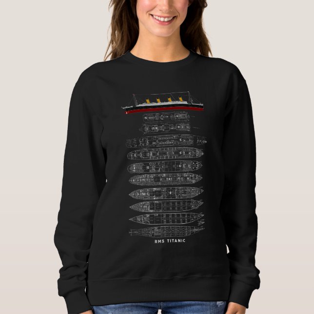 Titanic Ship Section Plan Atlantic Ocean Cruise Vo Sweatshirt (Front)