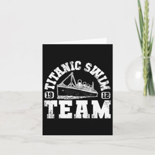 Titanic Swim Team - Funny And Tragic Swimming And  Card