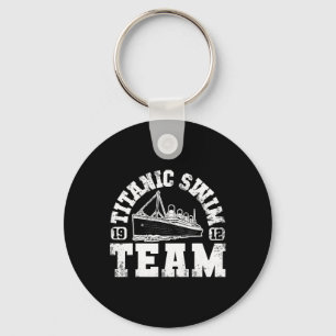 Titanic Swim Team - Funny And Tragic Swimming And Key Ring