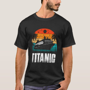 Titanic The Unsinkable Ship Retro Sunset Enthusias T-Shirt