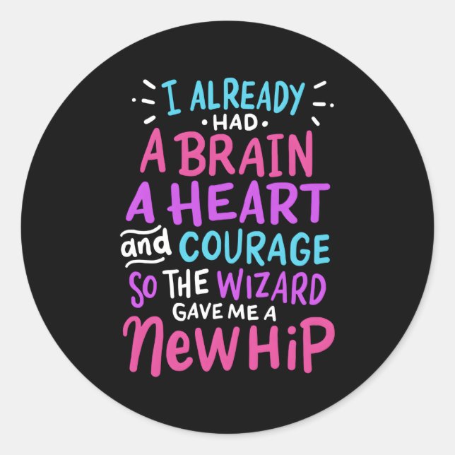 Titanium Hip Replacet Surgery Humour New Hip Classic Round Sticker (Front)