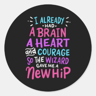 Titanium Hip Replacet Surgery Humour New Hip Classic Round Sticker