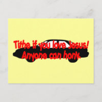 Tithe if you love Jesus...Anyone can honk!