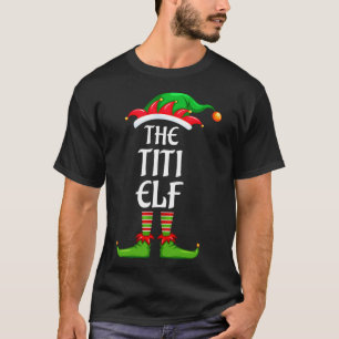 Titi Elf Matching Family Group Christmas Party T-Shirt