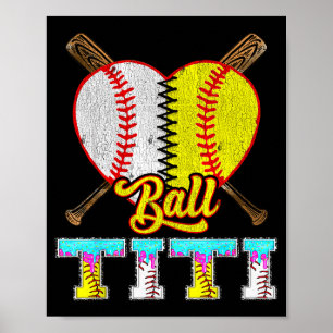 Titi Of Both Half Baseball Softball Ice Cream Drip Poster