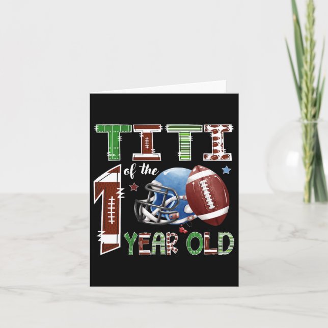 Titi Of The 1 Year Old Football 1st Year Down Birt Card (Front)