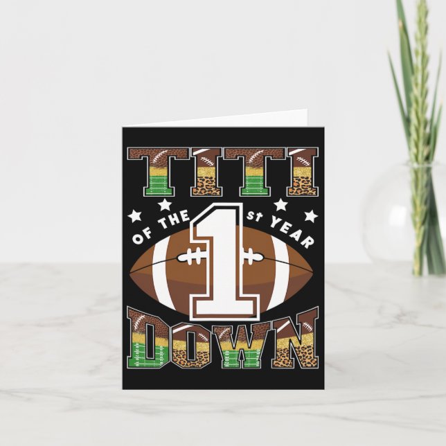 Titi Of The 1st Year Down Football First Birthday  Card (Front)