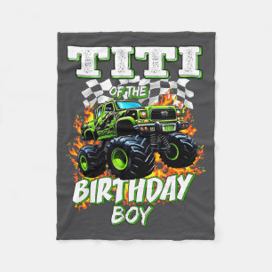 Titi Of The Birthday Boy Monster Truck Birthday Ki Fleece Blanket