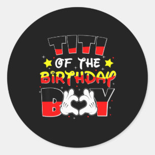 Titi Of The Birthday Boy Shirt Matching Fun Aunt & Classic Round Sticker