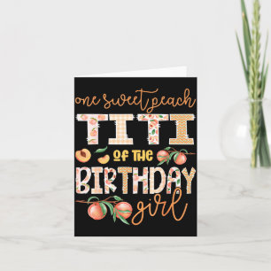 Titi of The Birthday Girl One Sweet Peach 1st Card